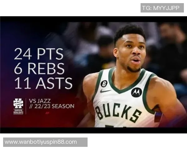 字母哥三节打卡表现抢眼22分钟内贡献21分5篮板2抢断